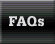 FAQs